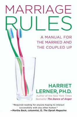 Marriage Rules: A Manual for the Married and the Coupled Up by Lerner, Harriet