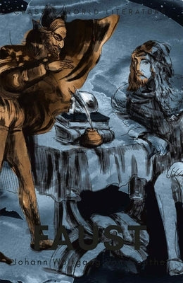 Faust: A Tragedy in Two Parts with the Urfaust by Von Goethe, Johann Wolfgang