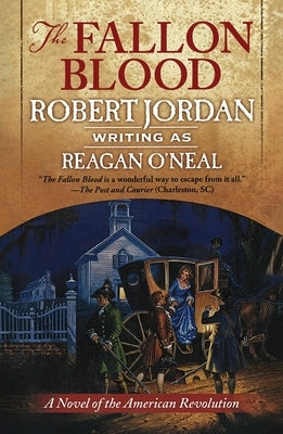 The Fallon Blood: A Novel of the American Revolution by Jordan, Robert