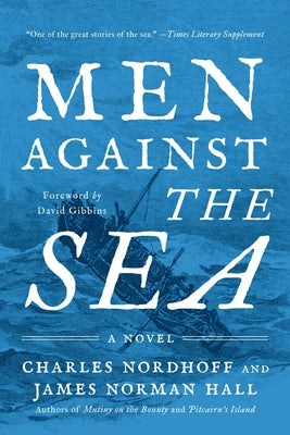 Men Against the Sea by Nordhoff, Charles