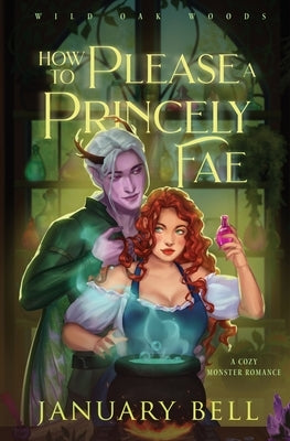 How to Please a Princely Fae by Bell, January