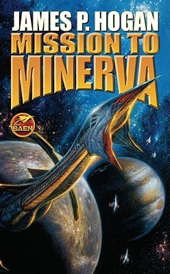 Mission to Minerva by Hogan, James P.