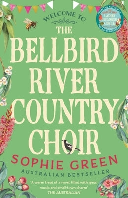 The Bellbird River Country Choir by Green, Sophie