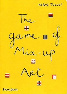 The Game of Mix-Up Art by Tullet, HervÃ©