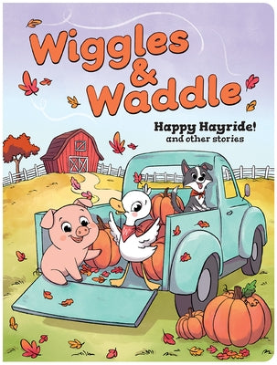 Wiggles & Waddle: And Other Stories by Hensel, Mike
