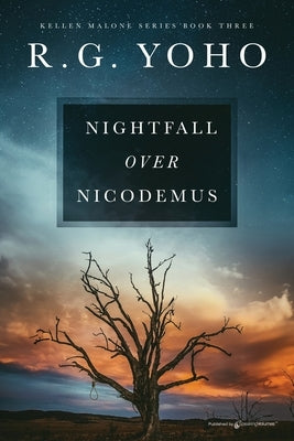 Nightfall Over Nicodemus by Yoho, R. G.
