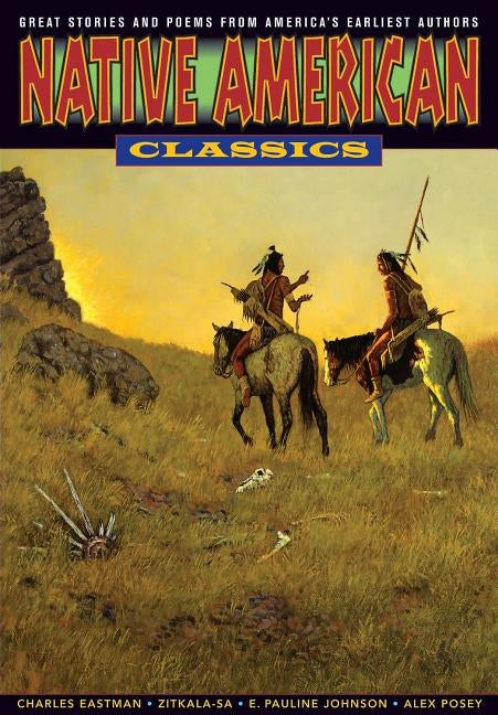 Graphic Classics Volume 24: Native American Classics by Eastman, Charles Alexander