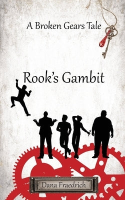 Rook's Gambit by Fraedrich, Dana