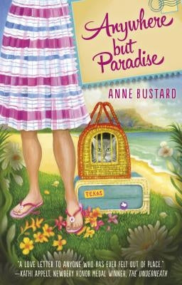 Anywhere But Paradise by Bustard, Anne