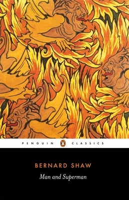 Man and Superman by Shaw, George Bernard