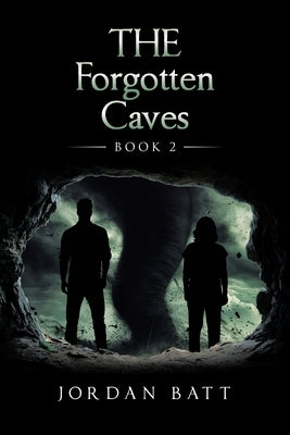 The Forgotten Caves by Batt, Jordan