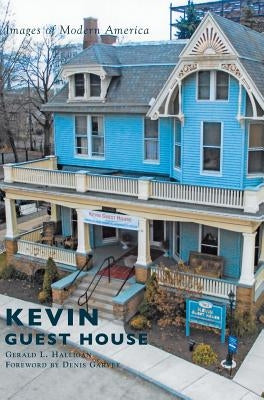 Kevin Guest House by Halligan, Gerald L.