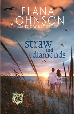 Straw and Diamonds: A Sweet Beach Read by Johnson, Elana