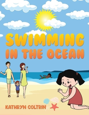 Swimming in the Ocean by Coltrin, Kathryn