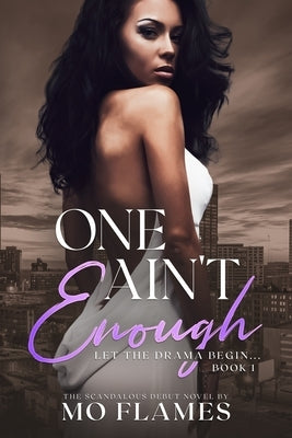 One Ain't Enough by Flames, Mo