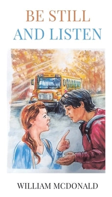 Be Still and Listen by McDonald, William