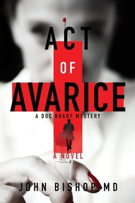 Act of Avarice by Bishop, John