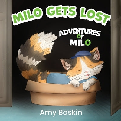 Adventures of Milo: Milo Gets Lost by Baskin, Amy