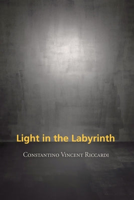 Light in the Labyrinth by Riccardi, Constantino Vincent