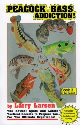 Peacock Bass Addition Book 3 by Larsen, Larry