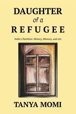 Daughter of a Refugee by Momi, Tanya