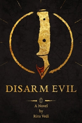 Disarm Evil by Vedi, Ritu