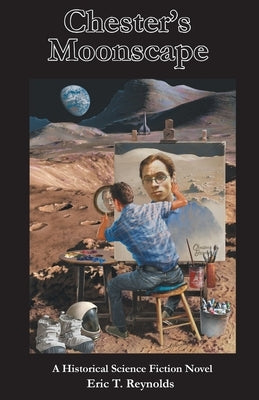 Chester's Moonscape by Reynolds, Eric T.