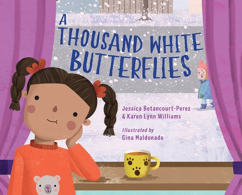 A Thousand White Butterflies by Betancourt-Perez, Jessica