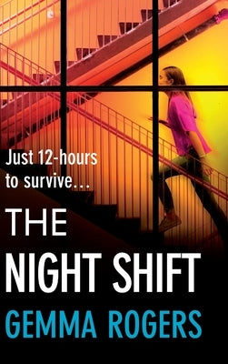 The Night Shift by Rogers, Gemma