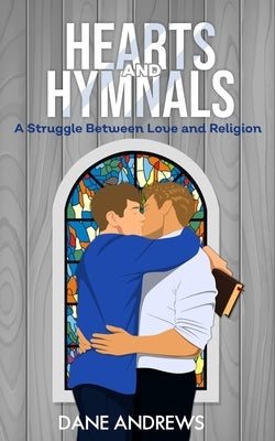 Hearts & Hymnals by Andrews, Dane