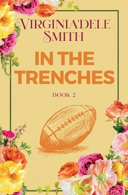 Book 2: In the Trenches by Smith, Virginia'dele