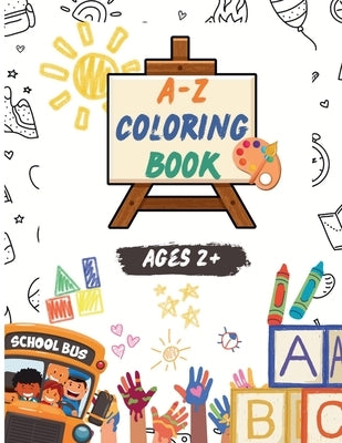 A-Z coloring book for Kids For Ages 2+ by Hearts, Jaya's Little