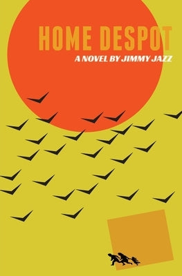Home Despot by Jazz, Jimmy