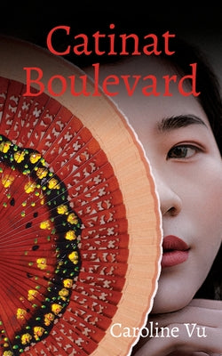 Catinat Boulevard: Volume 211 by Vu, Caroline