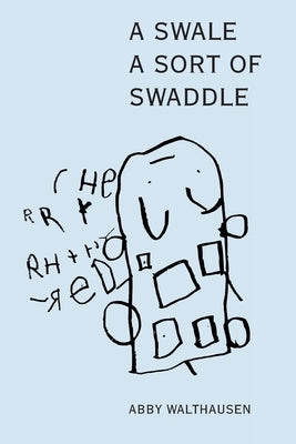 A Swale A Sort of Swaddle by Walthausen, Abby