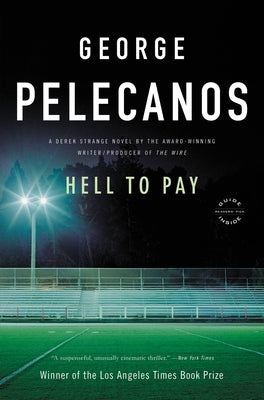 Hell to Pay by Pelecanos, George P.