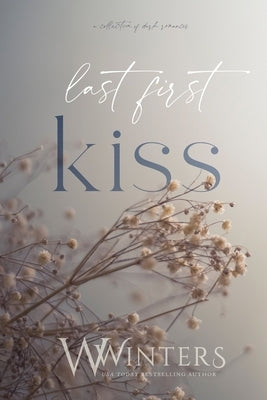 Last First Kiss by Winters, Willow