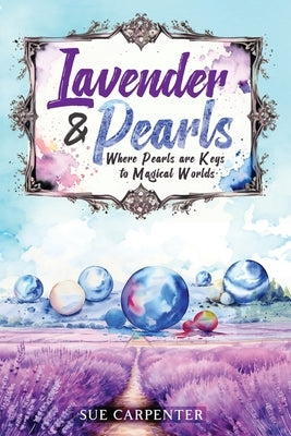 Lavender and Pearls by Carpenter, Sue
