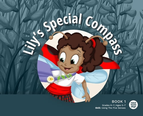 Lily's Special Compass by Mind Body Align