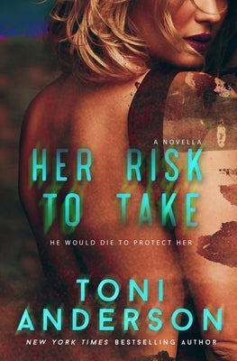 Her Risk To Take: A Western Romantic Suspense Christmas Novella by Anderson, Toni
