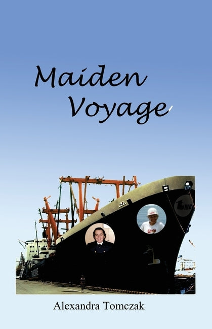 Maiden Voyage by Tomczak, Alexandra