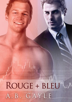 Rouge + Bleu (Translation) by Gayle, A.