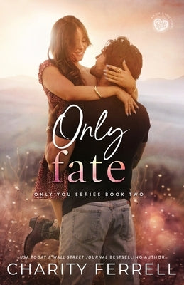 Only Fate by Ferrell, Charity