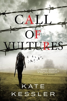 Call of Vultures by Kessler, Kate