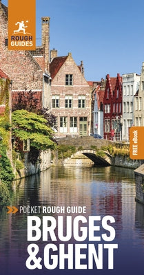 Pocket Rough Guide Bruges & Ghent: Travel Guide with Free eBook by Guides, Rough