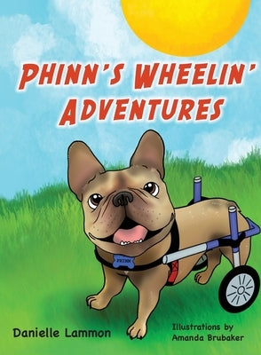 Phinn's Wheelin' Adventures by Lammon, Danielle