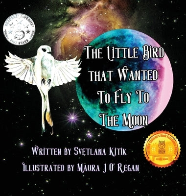 The Little Bird that Wanted to Fly to the Moon by Kitik, Svetlana