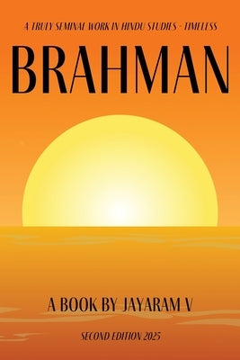 Brahman: 2nd Edition by V, Jayaram