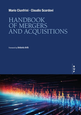 Handbook of Mergers and Acquisitions by Scardovi, Claudio