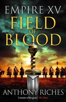 Empire XV: Field of Blood by Riches, Anthony